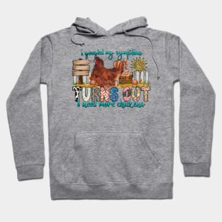 I googled my symptoms Turns Out I need more chickens, Farm Life Chicken, Farm Life Hoodie